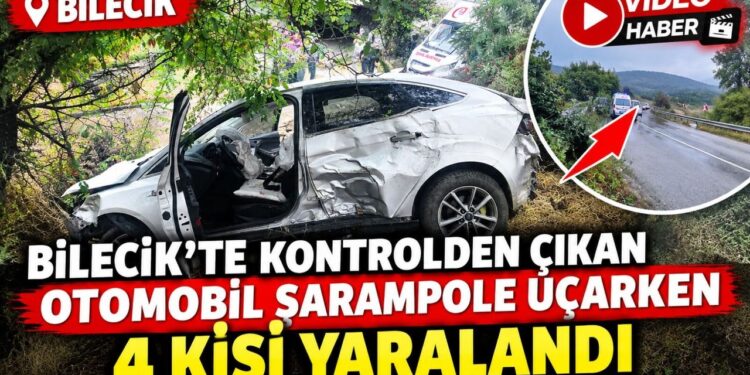BİLECİK’TE OTOMOBİL ŞARAMPOLE UÇTU: 4 KİŞİ YARALANDI