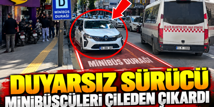DUYARSIZ SÜRÜCÜ MİNİBÜSÇÜLERİ ÇİLEDEN ÇIKARDI